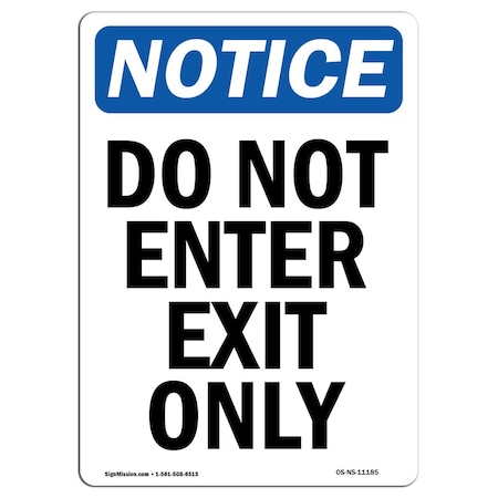 Signmission OSHA Notice Sign, Do Not Enter Exit Only, 18in X 12in Decal, 12"W, 18" L, Portrait OS-NS-D-1218-V-11185